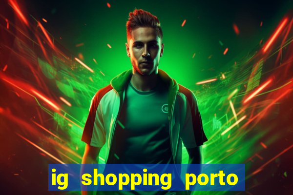 ig shopping porto velho cinema